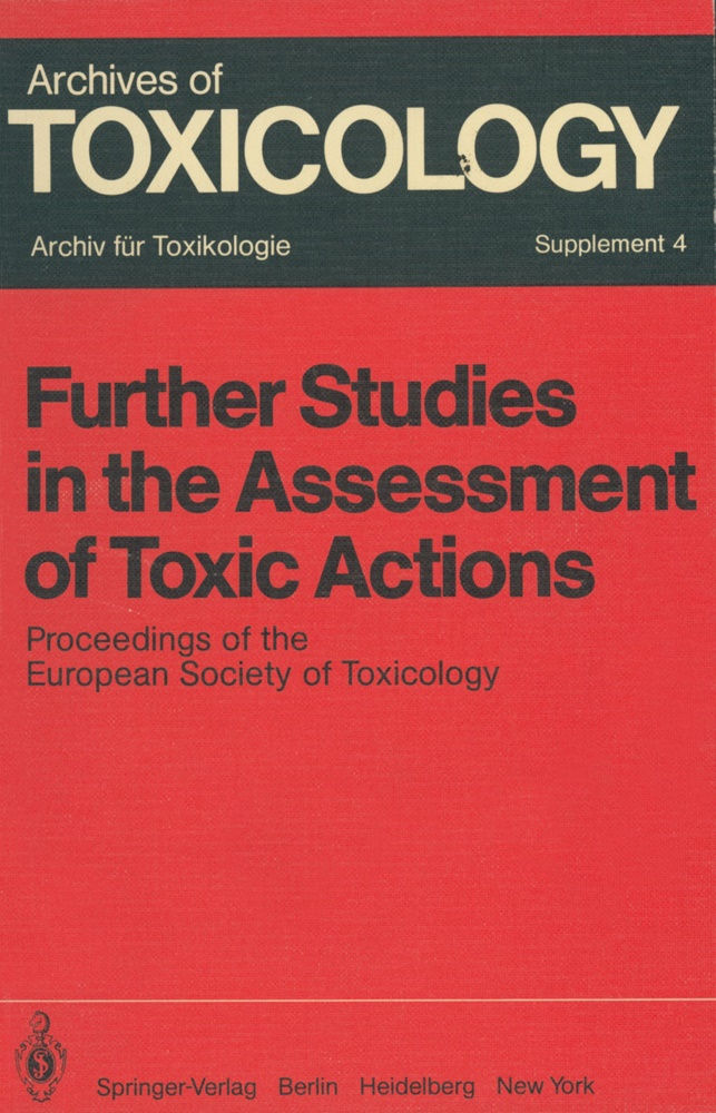 P. L. Chambers,  Klinger,  Klinger, W. Klinger,  L Chambers, P L Chambers - Further Studies in the Assessment of Toxic Actions - Proceedings of the European Society of Toxicology Meeting, Held in Dresden, June 11 - 13, 1979