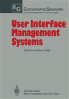 Günthe E Pfaff, Günther E Pfaff, Günther E. Pfaff - User Interface Management Systems
