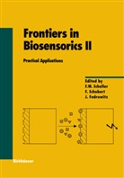 J. Fedrowitz, Jutta Fedrowitz, F. W. Scheller, F.W. Scheller, F. Schubert, Floria Schubert... - Frontiers in Biosensorics II