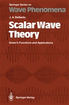 John DeSanto, John A. DeSanto - Scalar Wave Theory