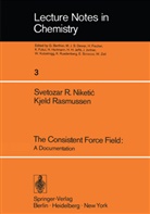 S Niketic, S R Niketic, S. R. Niketic, S.R. Niketic, K Rasmussen, K. Rasmussen - The Consistent Force Field