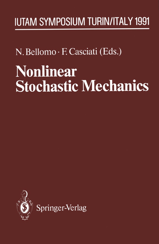 Nicol Bellomo, Nicola Bellomo,  Casciati,  Casciati, Fabio Casciati - Nonlinear Stochastic Mechanics - IUTAM Symposium, Turin, 1991