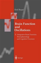 Erol Ba ar, Erol Ba¿ar, Erol Basar - Brain Function and Oscillations