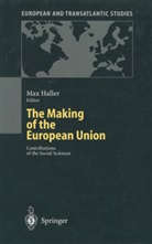 Ma Haller, Max Haller - The Making of the European Union