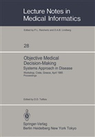 Dimitri D Tsiftsis, Dimitris D Tsiftsis, Dimitris D. Tsiftsis - Objective Medical Decision-Making Systems Approach in Disease
