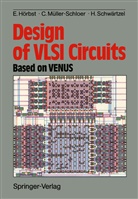Ego H&ouml;rbst, Egon H&ouml;rbst, Christia M&uuml;ller-Schloer, Christian M&uuml;ller-Schloer, Heinz Schwaertzel, Schw&auml;rtzel... - Design of VLSI Circuits