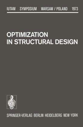 Mroz,  Mroz, Z. Mroz,  Sawczuk, A Sawczuk, A. Sawczuk - Optimization in Structural Design - Symposium Warsaw/Poland August 21-24, 1973