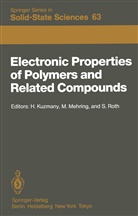 H. Kuzmany, Mehring, M Mehring, M. Mehring, Siegmar Roth - Electronic Properties of Polymers and Related Compounds