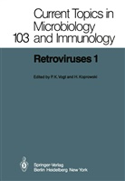 K Vogt, P K Vogt, Koprowski, Koprowski, H. Koprowski, P. K. Vogt... - Retroviruses 1