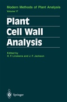 F Jackson, F Jackson, Han F Linskens, Hans F Linskens, John F. Jackson, Hans F. Linskens - Plant Cell Wall Analysis
