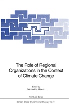 Michael H. Glantz, Michae H Glantz, Michael H Glantz - The Role of Regional Organizations in the Context of Climate Change
