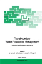 Istvan Bogardi, Lucie Duckstein, Lucien Duckstein, Jacques Ganoulis, Peter Literathy, Peter Literathy et al - Transboundary Water Resources Management