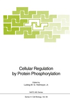 L. M. G. Jr. Heilmeyer, L.M.G. Jr. Heilmeyer, Ludwig M. G. Heilmeyer, M G Jr Heilmeyer, L M G Jr Heilmeyer - Cellular Regulation by Protein Phosphorylation
