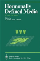 Fischer, G Fischer, G. Fischer, Gabriele Fischer, J Wieser, J Wieser... - Hormonally Defined Media