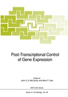 Joh E G McCarthy, John E G McCarthy, F Tuite, F Tuite, John E. G. McCarthy, John E.G. McCarthy... - Post-Transcriptional Control of Gene Expression
