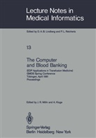 Kluge, Kluge, A. Kluge, J. R. Möhr, R Möhr, J R Möhr - The Computer and Blood Banking