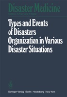 Frey, R Frey, R. Frey, Safar, Safar, P. Safar - Types and Events of Disasters Organization in Various Disaster Situations