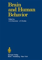 C Eccles, C Eccles, J. C. Eccles, J.C. Eccles, Alexande G Karczmar, Alexander G Karczmar... - Brain and Human Behavior