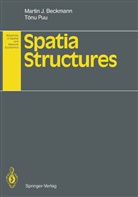 Martin Bach, Martin F Bach, Martin F. Bach, Martin J. Beckmann, Lina Martins, Tönu Puu - Spatial Structures