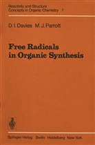 D Davies, D I Davies, D. I. Davies, M J Parrott, M. J. Parrott - Free Radicals in Organic Synthesis