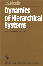 John S Nicolis, John S. Nicolis - Dynamics of Hierarchical Systems