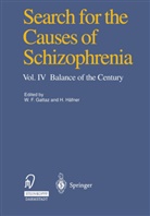 Wagne F Gattaz, Wagner F Gattaz, Wagner F. Gattaz, HÄFNER, Häfner, Heinz Häfner - Search for the Causes of Schizophrenia