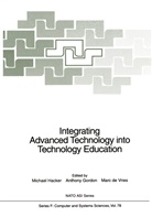 Marc De Vries, Anthon Gordon, Anthony Gordon, Michael Hacker, Michael Michael, Marc De Vries - Integrating Advanced Technology into Technology Education
