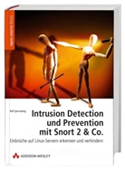 Ralf Spenneberg - Intrusion Detection und Prevention mit Snort 2 & Co., m. CD-ROM