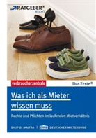 Dilip D. Maitra - Was ich als Mieter wissen muss