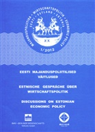 FH Kiel, TU Tallinn, Universität Greifswald, Universität Tartu - Estnische Gespräche über Wirtschaftspolitik XX/1. Bd.20/1