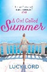 Lucy Lord, Lord Lucy - A Girl Called Summer