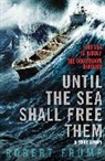 Robert Frump, Frump Robert - Until the Sea Shall Free Them