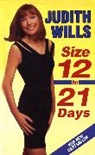Judith Wills, Wills Judith - Size 12 In 21 Days