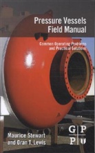 Oran T Lewis, Oran T. Lewis, Lewis Oran T., Oran, Lewis Oran, Maurice Stewart... - Pressure Vessels Field Manual