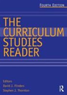 David Flinders, David J. Thornton Flinders, FLINDERS DAVID J THORNTON STEPH, David J. Flinders, Stephen J. Thornton - Curriculum Studies Reader