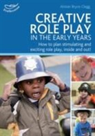 Kirstine Beeley, Alistair Bryce-Clegg, Bryce-Clegg Alistair, Phill Featherstone, Phill Featherstone - Creative Role Play in the Early Years