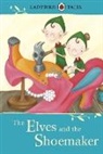 Ladybird, Vera Southgate - Ladybird Tales: The Elves and the Shoemaker