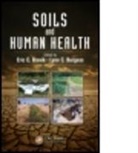 Eric C. (Dickinson State University Brevik, Eric C. Burgess Brevik, Eric Charles Burgess Brevik, Eric C Brevik, Eric C. Brevik, Eric Charles Brevik... - Soils and Human Health