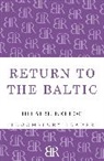 Hilaire Belloc - Return to the Baltic
