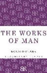 Ronald Clark, Ronald William Clark, Clark Ronald - Works of Man