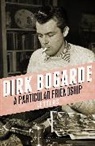 Dirk Bogarde, Bogarde Dirk - A Particular Friendship