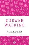 Sara Banerji - Cobweb Walking
