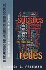 Linton C. Freeman - El Desarrollo del Analisis de Redes Sociales