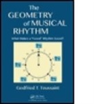 Godfried T. Toussaint, Godfried T. (EDT) Toussaint, Godfried T. (New York University Abu Dhabi Toussaint, Yang Liu - The Geometry of Musical Rhythm