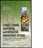 James M. Klepzig Vose, James M./ Klepzig Vose, Kier D. Klepzig, Klepzig Kier D., James M. Vose, Vose James M. - Climate Change Adaptation and Mitigation Management Options