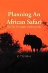 Kerry Thomas - Planning an African Safari