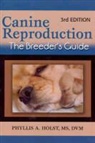 Phyllis A. Holst, M. Lynne Kesel - Canine Reproduction