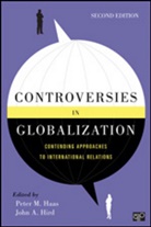 Peter M Haas, Peter M. Haas, Peter M. Hird Haas, John A. Hird, Peter M Haas, Peter M M Haas... - Controversies in Globalization