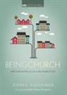 John F Alexander, John F. Alexander, John F./ Wilson-Hartgrove Alexander - Being Church