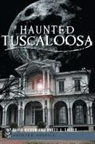 Higdon, David Higdon, Talley, Brett Talley, Brett J. Talley - Haunted Tuscaloosa